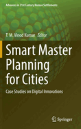 Smart Master Planning for Cities: Case Studies on Digital Innovations