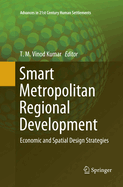 Smart Metropolitan Regional Development: Economic and Spatial Design Strategies