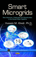 Smart Microgrids: New Advances, Challenges, and Opportunities in the Actual Power Systems