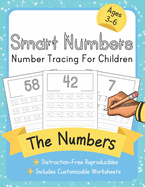 Smart Numbers: Number Tracing For Children: Distraction-Free Reproducibles for Teachers, Parents and Homeschooling