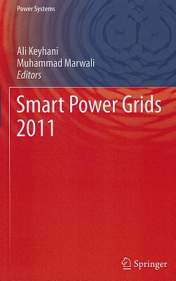 Smart Power Grids - Keyhani, Ali (Editor), and Albaijat, Mohammad (Editor)