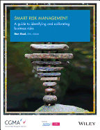 Smart Risk Management: A Guide to Identifying and Calibrating Business Risks