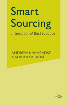 Smart Sourcing: International Best Practice - Kakabadse, A