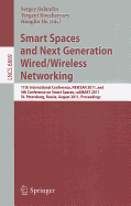 Smart Spaces and Next Generation Wired/Wireless Networking: 11th International Conference, NEW2AN 2011 and 4th Conference on Smart Spaces, Rusmart 2011, St. Petersburg, Russia, August 22-15, 2011, Proceedings