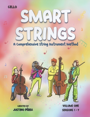 Smart Strings: Cello: Volume One - Perez, Justino Eustacio