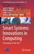 Smart Systems: Innovations in Computing: Proceedings of Ssic 2021