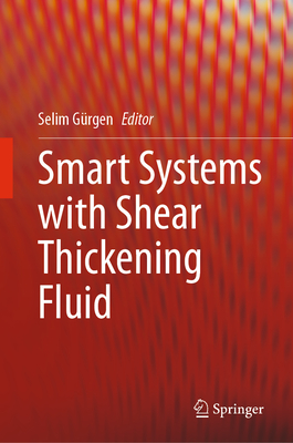 Smart Systems with Shear Thickening Fluid - Grgen, Selim (Editor)