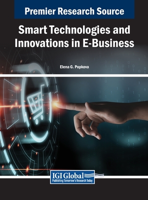 Smart Technologies and Innovations in E-Business - Popkova, Elena G (Editor)