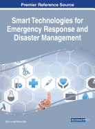 Smart Technologies for Emergency Response and Disaster Management