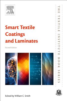 Smart Textile Coatings and Laminates - Smith, William C (Editor)