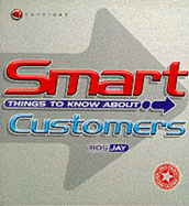 Smart Things to Know About, Customers