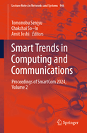 Smart Trends in Computing and Communications: Proceedings of SmartCom 2024, Volume 1