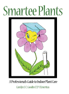 Smartee Plants: A Professional's Guide to Indoor Plant Care