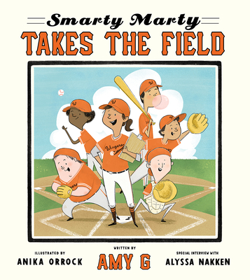 Smarty Marty Takes the Field: A Picture Book - Gutierrez, Amy, and Nakken, Alyssa (Afterword by)
