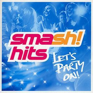 Smash Hits: Let's Party On - Various Artists