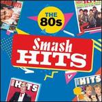 Smash Hits: The '80s [2017]