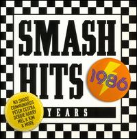 Smash Hits Years: 1986 - Various Artists