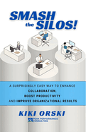 Smash the Silos!