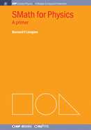Smath for Physics: A primer