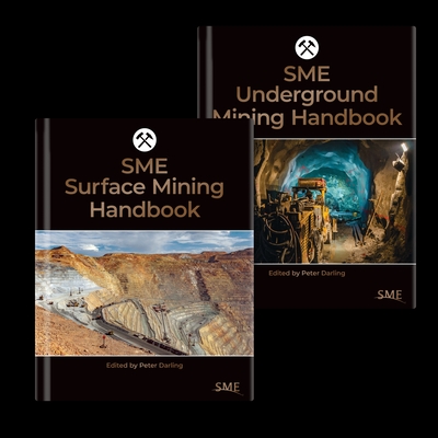 SME Surface Mining Handbook and SME Underground Mining Handbook (Two-Book Set) - Darling, Peter (Editor)