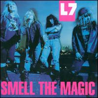 Smell the Magic - L7