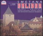 Smetana: Dalibor - Antonin Svorc (baritone); Dalibor Jedlicka (bass); Hana Svobodov-Janku (soprano); Jaroslav Horacek (bass);...