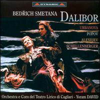 Smetana: Dalibor - Dagmar Schellenberger (vocals); Eva Urbanova (vocals); Jiri Kalendovsky (vocals); Valentin Prolat (vocals);...