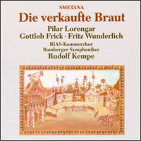 Smetana: Die Verkaufte Braut - Ernst Krukowski (vocals); Fritz Wunderlich (vocals); Gertrud Freedmann (vocals); Gottlob Frick (bass); Ivan Sardi (vocals);...