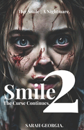 Smile 2: The curse continues