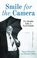 Smile For The Camera: The Double Life of Cyril Smith