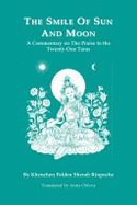 Smile of Sun and Moon: A Commentary on the Praise to the Twenty-one Taras - Palden, Khenchen, and Rinpoche, Sherab