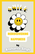 Smile: Rediscovering Happiness