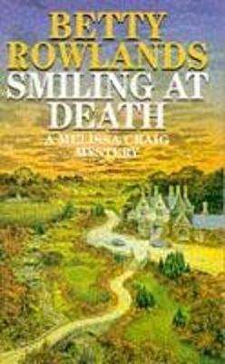 Smiling at Death - Rowlands, Betty