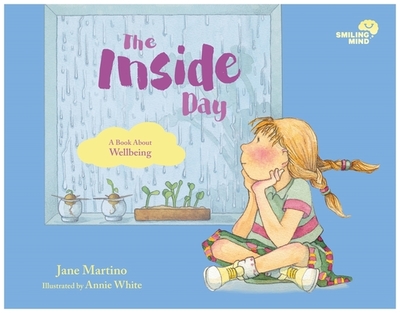 Smiling Mind 4: The Inside Day: A Book About Wellbeing - Martino, Jane