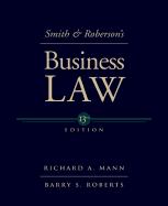 Smith and Roberson S Business Law - Roberts, Barry S, and Mann, Richard A