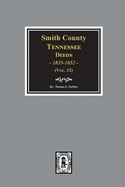 Smith County, Tennessee Deeds, 1835-1852. (Vol. #2)