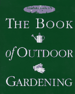 Smith & Hawken: The Book of Outdoor Gardening