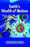 Smith's Wealth of Nations: A Beginner's Guide