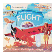 Smithsonian Kids First Heroes of Flight