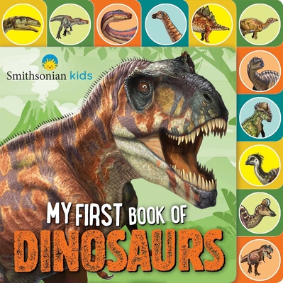 Smithsonian: My First Book of Dinosaurs - Baranowski, Grace