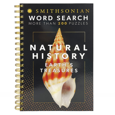 Smithsonian Word Search Natural History: Earth's Treasures - Parragon Books (Editor), and Smithsonian (Photographer), and Fliege, Cynthia (Designer)