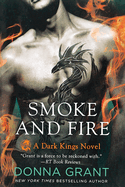 Smoke and Fire: A Dark Kings Novel