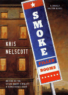 Smoke-Filled Rooms - Nelscott, Kris