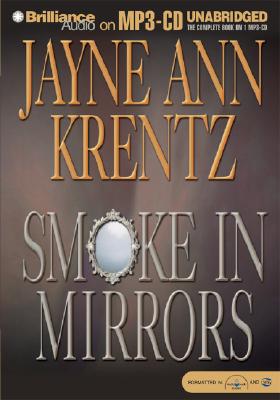 Smoke in Mirrors - Krentz, Jayne Ann, and Daniels, James (Read by), and Vigesaa, Aasne (Read by)