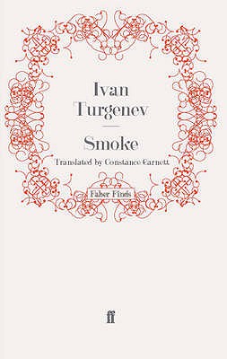Smoke - Turgenev, Ivan, and Garnett, Constance (Translated by)