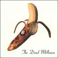 Smokin' Banana Peels - The Dead Milkmen