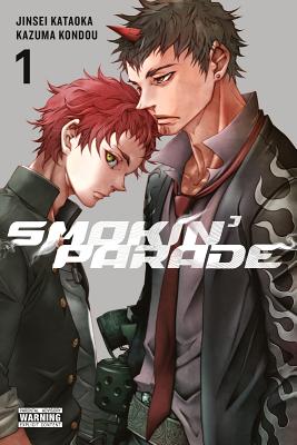 Smokin' Parade, Volume 1 - Kataoka, Jinsei, and Kondou, Kazuma, and Blackman, Abigail