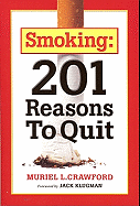 Smoking: 201 Reasons to Quit
