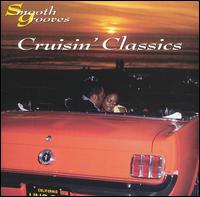 Smooth Grooves: Cruisin' Classics - Various Artists