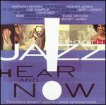 Smooth Jazz Hear and Now - Various Artists